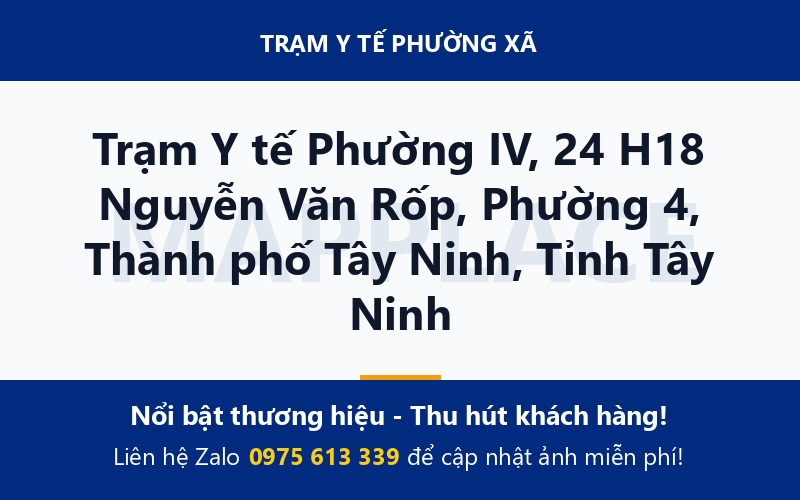 Trạm Y tế Phường IV, 24 H18 Nguyễn Văn Rốp, Phường 4, Thành phố Tây Ninh, Tỉnh Tây Ninh