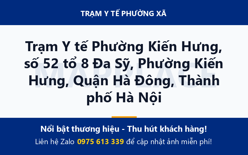 Trạm Y tế Phường Kiến Hưng, số 52 tổ 8 Đa Sỹ, Phường Kiến Hưng, Quận Hà Đông, Thành phố Hà Nội