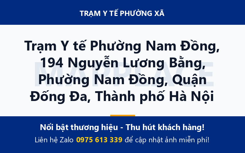 Trạm Y tế Phường Nam Đồng, 194 Nguyễn Lương Bằng, Phường Nam Đồng, Quận Đống Đa, Thành phố Hà Nội