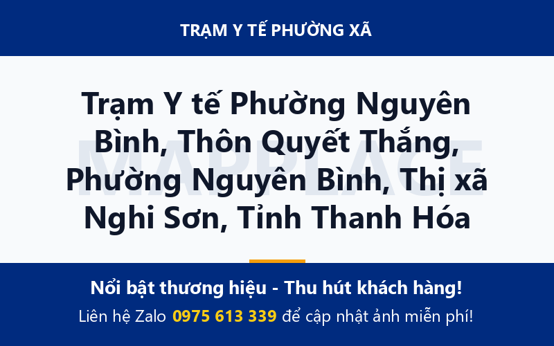 Trạm Y tế Phường Nguyên Bình, Thôn Quyết Thắng, Phường Nguyên Bình, Thị xã Nghi Sơn, Tỉnh Thanh Hóa