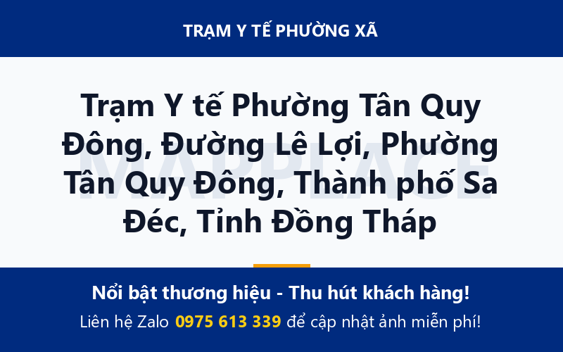 Trạm Y tế Phường Tân Quy Đông, Đường Lê Lợi, Phường Tân Quy Đông, Thành phố Sa Đéc, Tỉnh Đồng Tháp