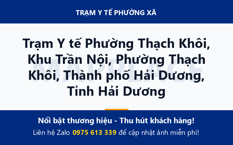 Trạm Y tế Phường Thạch Khôi, Khu Trần Nội, Phường Thạch Khôi, Thành phố Hải Dương, Tỉnh Hải Dương