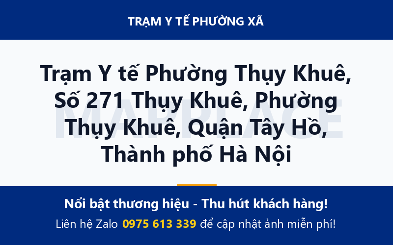 Trạm Y tế Phường Thụy Khuê, Số 271 Thụy Khuê, Phường Thụy Khuê, Quận Tây Hồ, Thành phố Hà Nội