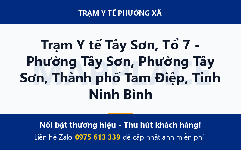 Trạm Y tế Tây Sơn, Tổ 7 - Phường Tây Sơn, Phường Tây Sơn, Thành phố Tam Điệp, Tỉnh Ninh Bình