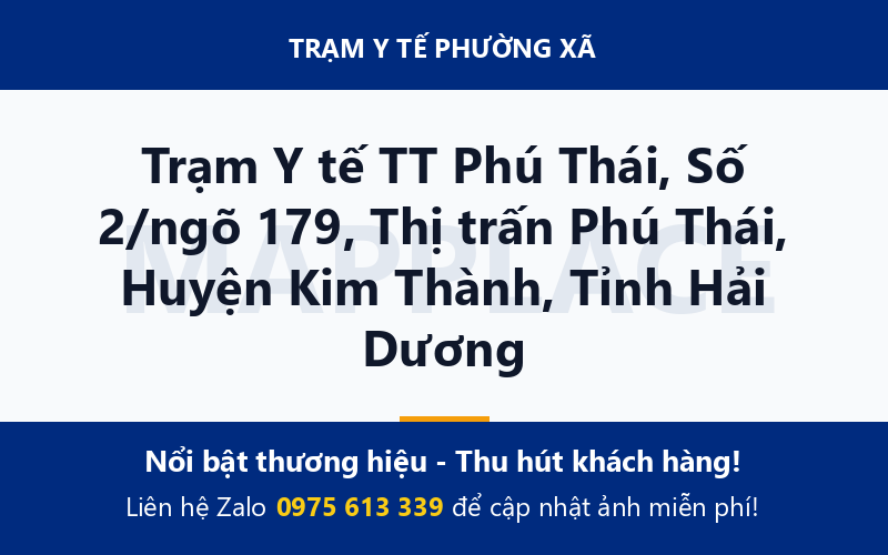 Trạm Y tế TT Phú Thái, Số 2/ngõ 179, Thị trấn Phú Thái, Huyện Kim Thành, Tỉnh Hải Dương