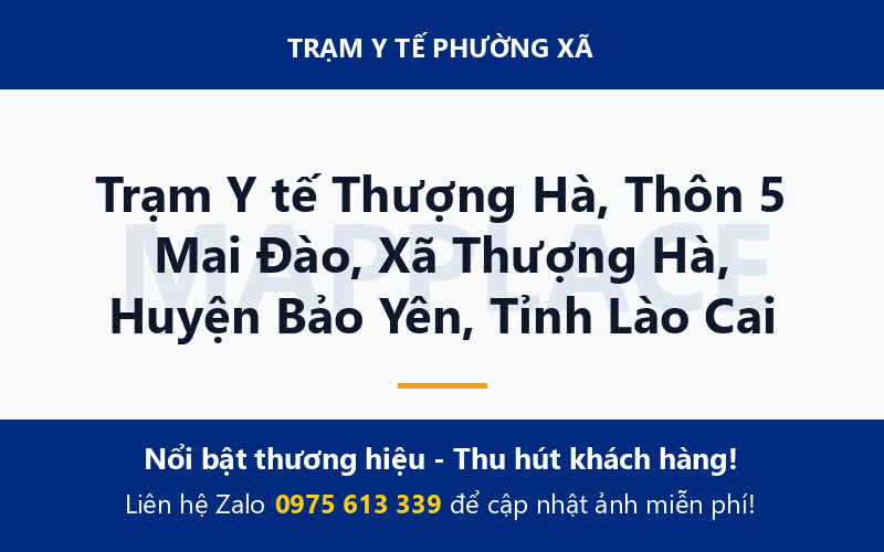 Trạm Y tế Thượng Hà, Thôn 5 Mai Đào, Xã Thượng Hà, Huyện Bảo Yên, Tỉnh Lào Cai
