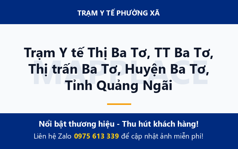 Trạm Y tế Thị Ba Tơ, TT Ba Tơ, Thị trấn Ba Tơ, Huyện Ba Tơ, Tỉnh Quảng Ngãi
