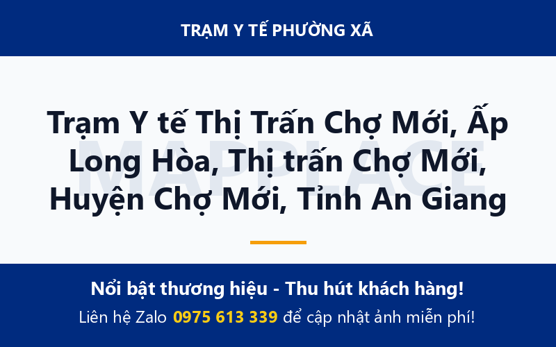 Trạm Y tế Thị Trấn Chợ Mới, Ấp Long Hòa, Thị trấn Chợ Mới, Huyện Chợ Mới, Tỉnh An Giang