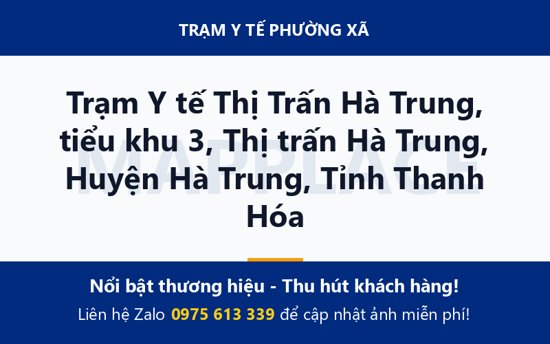 Trạm Y tế Thị Trấn Hà Trung, tiểu khu 3, Thị trấn Hà Trung, Huyện Hà Trung, Tỉnh Thanh Hóa