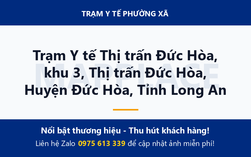 Trạm Y tế Thị trấn Đức Hòa, khu 3, Thị trấn Đức Hòa, Huyện Đức Hòa, Tỉnh Long An