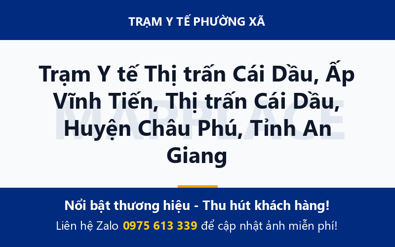 Trạm Y tế Thị trấn Cái Dầu, Ấp Vĩnh Tiến, Thị trấn Cái Dầu, Huyện Châu Phú, Tỉnh An Giang