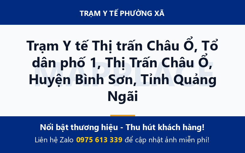 Trạm Y tế Thị trấn Châu Ổ, Tổ dân phố 1, Thị Trấn Châu Ổ, Huyện Bình Sơn, Tỉnh Quảng Ngãi