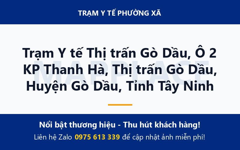 Trạm Y tế Thị trấn Gò Dầu, Ô 2 KP Thanh Hà, Thị trấn Gò Dầu, Huyện Gò Dầu, Tỉnh Tây Ninh