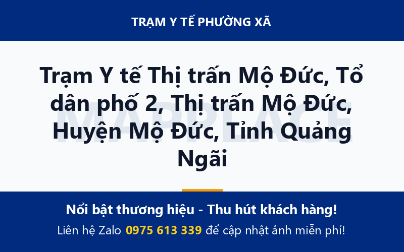 Trạm Y tế Thị trấn Mộ Đức, Tổ dân phố 2, Thị trấn Mộ Đức, Huyện Mộ Đức, Tỉnh Quảng Ngãi