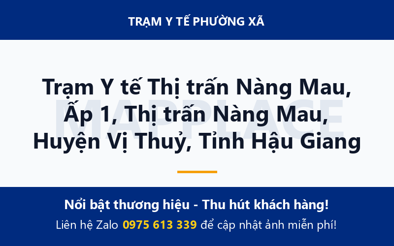 Trạm Y tế Thị trấn Nàng Mau, Ấp 1, Thị trấn Nàng Mau, Huyện Vị Thuỷ, Tỉnh Hậu Giang