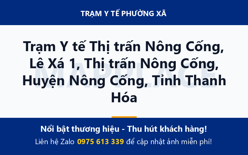 Trạm Y tế Thị trấn Nông Cống, Lê Xá 1, Thị trấn Nông Cống, Huyện Nông Cống, Tỉnh Thanh Hóa