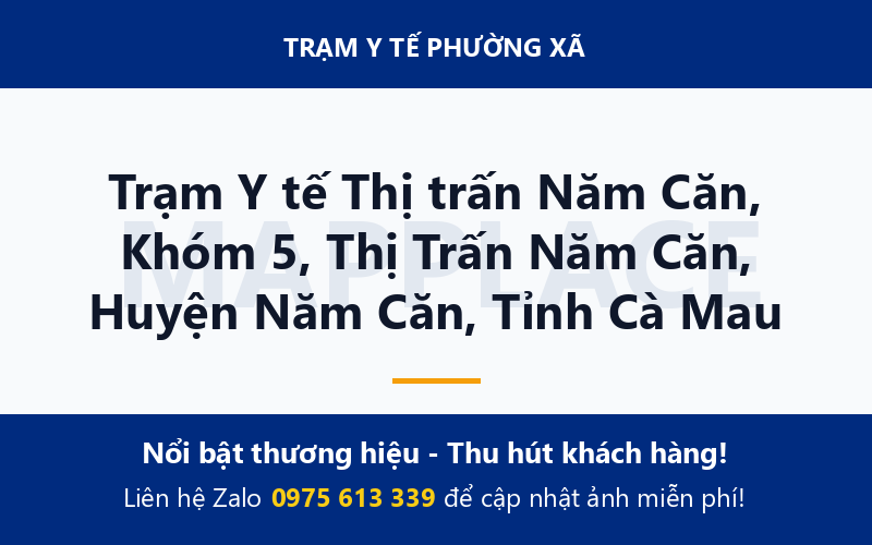 Trạm Y tế Thị trấn Năm Căn, Khóm 5, Thị Trấn Năm Căn, Huyện Năm Căn, Tỉnh Cà Mau
