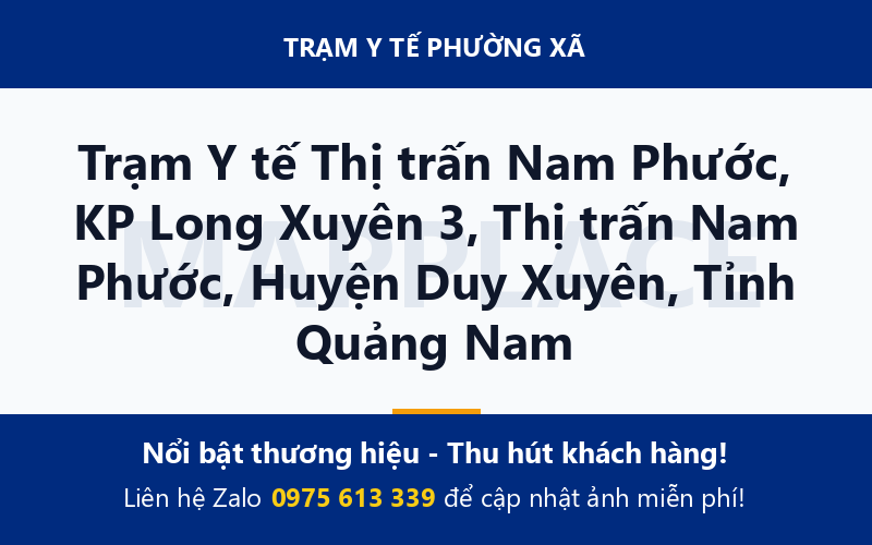 Trạm Y tế Thị trấn Nam Phước, KP Long Xuyên 3, Thị trấn Nam Phước, Huyện Duy Xuyên, Tỉnh Quảng Nam