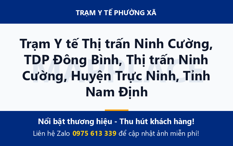 Trạm Y tế Thị trấn Ninh Cường, TDP Đông Bình, Thị trấn Ninh Cường, Huyện Trực Ninh, Tỉnh Nam Định