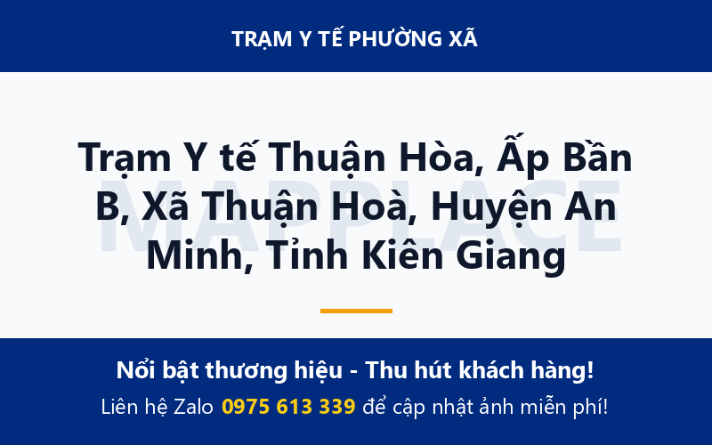 Trạm Y tế Thuận Hòa, Ấp Bần B, Xã Thuận Hoà, Huyện An Minh, Tỉnh Kiên Giang