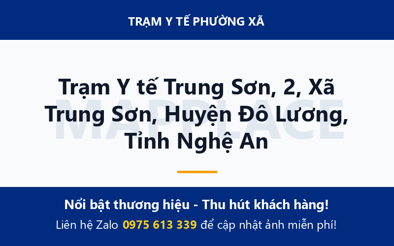 Trạm Y tế Trung Sơn, 2, Xã Trung Sơn, Huyện Đô Lương, Tỉnh Nghệ An