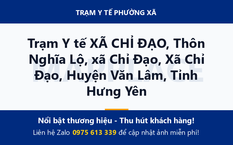 Trạm Y tế XÃ CHỈ ĐẠO, Thôn Nghĩa Lộ, xã Chỉ Đạo, Xã Chỉ Đạo, Huyện Văn Lâm, Tỉnh Hưng Yên