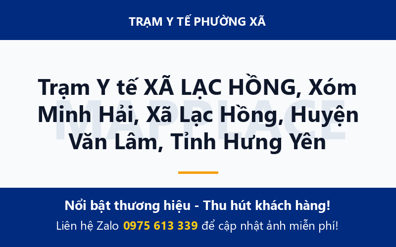 Trạm Y tế XÃ LẠC HỒNG, Xóm Minh Hải, Xã Lạc Hồng, Huyện Văn Lâm, Tỉnh Hưng Yên