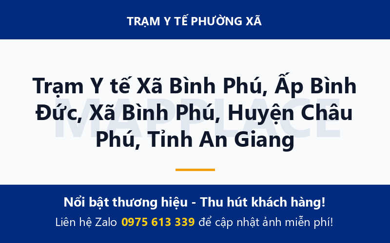 Trạm Y tế Xã Bình Phú, Ấp Bình Đức, Xã Bình Phú, Huyện Châu Phú, Tỉnh An Giang