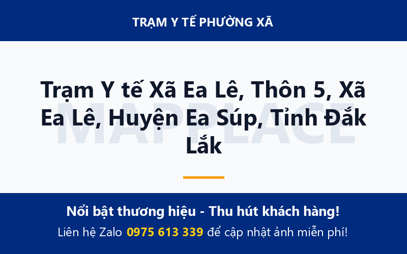 Trạm Y tế Xã Ea Lê, Thôn 5, Xã Ea Lê, Huyện Ea Súp, Tỉnh Đắk Lắk