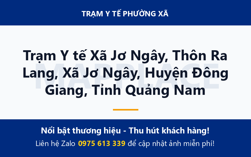Trạm Y tế Xã Jơ Ngây, Thôn Ra Lang, Xã Jơ Ngây, Huyện Đông Giang, Tỉnh Quảng Nam