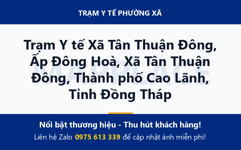 Trạm Y tế Xã Tân Thuận Đông, Ấp Đông Hoà, Xã Tân Thuận Đông, Thành phố Cao Lãnh, Tỉnh Đồng Tháp