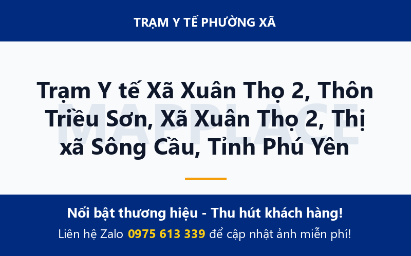 Trạm Y tế Xã Xuân Thọ 2, Thôn Triều Sơn, Xã Xuân Thọ 2, Thị xã Sông Cầu, Tỉnh Phú Yên
