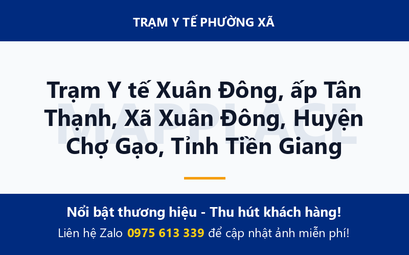 Trạm Y tế Xuân Đông, ấp Tân Thạnh, Xã Xuân Đông, Huyện Chợ Gạo, Tỉnh Tiền Giang