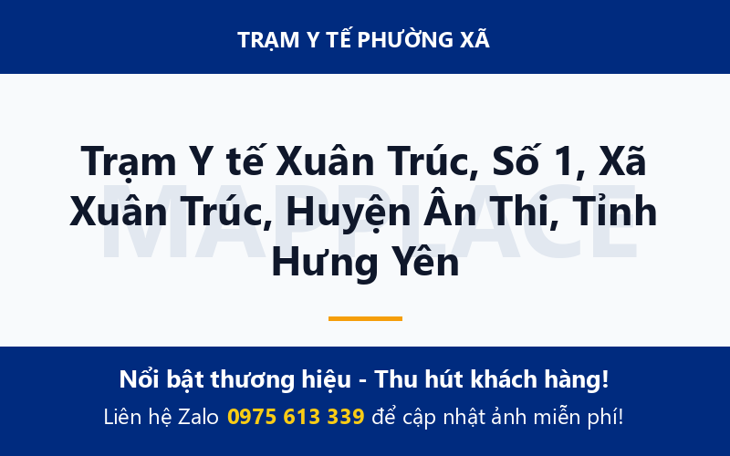 Trạm Y tế Xuân Trúc, Số 1, Xã Xuân Trúc, Huyện Ân Thi, Tỉnh Hưng Yên