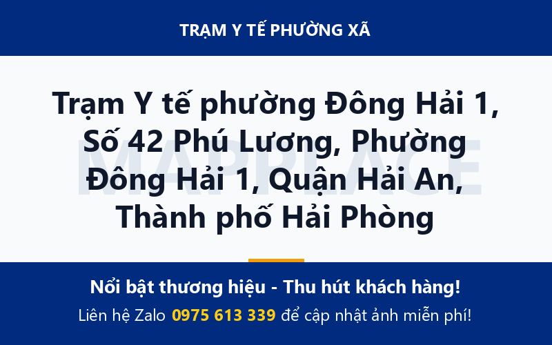 Trạm Y tế phường Đông Hải 1, Số 42 Phú Lương, Phường Đông Hải 1, Quận Hải An, Thành phố Hải Phòng
