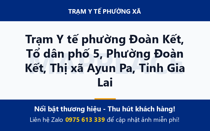 Trạm Y tế phường Đoàn Kết, Tổ dân phố 5, Phường Đoàn Kết, Thị xã Ayun Pa, Tỉnh Gia Lai