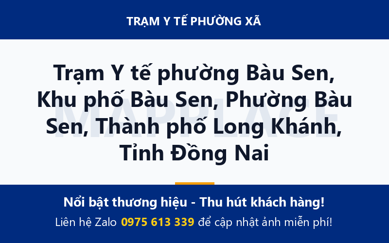 Trạm Y tế phường Bàu Sen, Khu phố Bàu Sen, Phường Bàu Sen, Thành phố Long Khánh, Tỉnh Đồng Nai