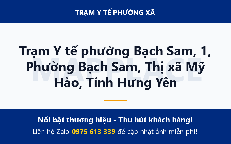Trạm Y tế phường Bạch Sam, 1, Phường Bạch Sam, Thị xã Mỹ Hào, Tỉnh Hưng Yên