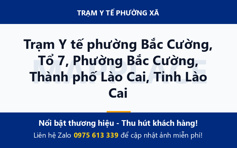 Trạm Y tế phường Bắc Cường, Tổ 7, Phường Bắc Cường, Thành phố Lào Cai, Tỉnh Lào Cai
