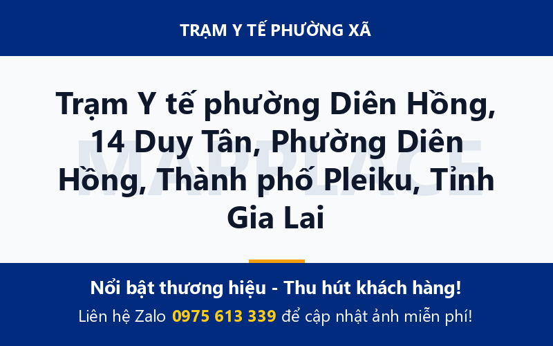 Trạm Y tế phường Diên Hồng, 14 Duy Tân, Phường Diên Hồng, Thành phố Pleiku, Tỉnh Gia Lai