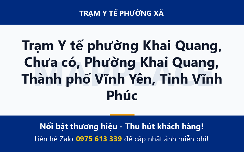 Trạm Y tế phường Khai Quang, Chưa có, Phường Khai Quang, Thành phố Vĩnh Yên, Tỉnh Vĩnh Phúc