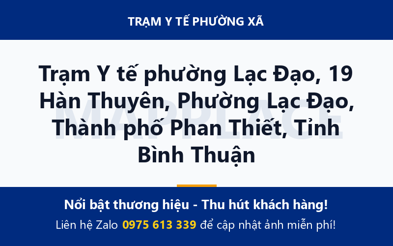 Trạm Y tế phường Lạc Đạo, 19 Hàn Thuyên, Phường Lạc Đạo, Thành phố Phan Thiết, Tỉnh Bình Thuận
