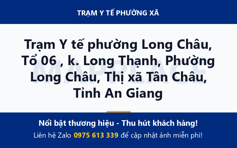Trạm Y tế phường Long Châu, Tổ 06 , k. Long Thạnh, Phường Long Châu, Thị xã Tân Châu, Tỉnh An Giang