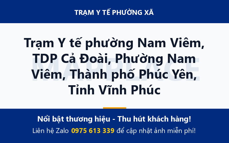 Trạm Y tế phường Nam Viêm, TDP Cả Đoài, Phường Nam Viêm, Thành phố Phúc Yên, Tỉnh Vĩnh Phúc
