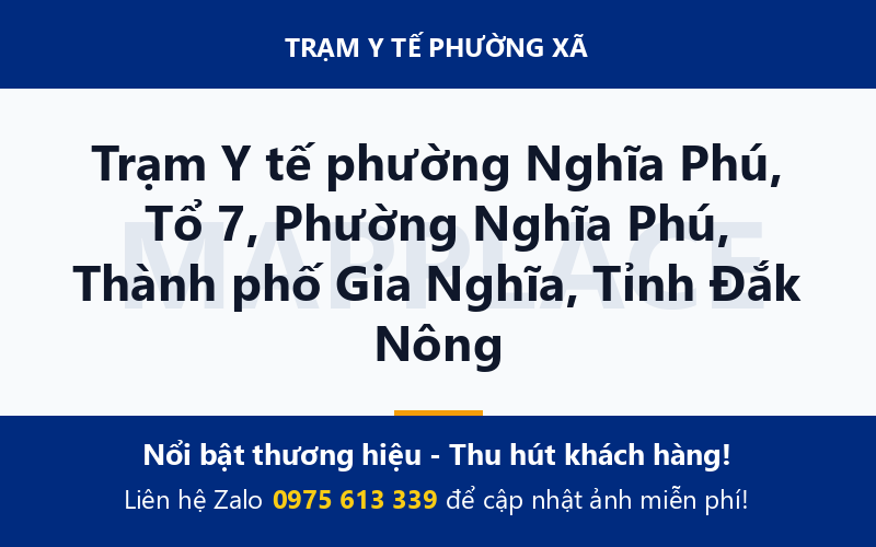 Trạm Y tế phường Nghĩa Phú, Tổ 7, Phường Nghĩa Phú, Thành phố Gia Nghĩa, Tỉnh Đắk Nông