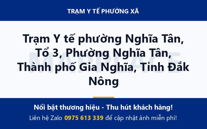 Trạm Y tế phường Nghĩa Tân, Tổ 3, Phường Nghĩa Tân, Thành phố Gia Nghĩa, Tỉnh Đắk Nông