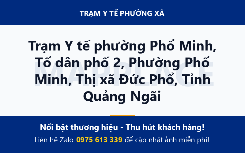 Trạm Y tế phường Phổ Minh, Tổ dân phố 2, Phường Phổ Minh, Thị xã Đức Phổ, Tỉnh Quảng Ngãi