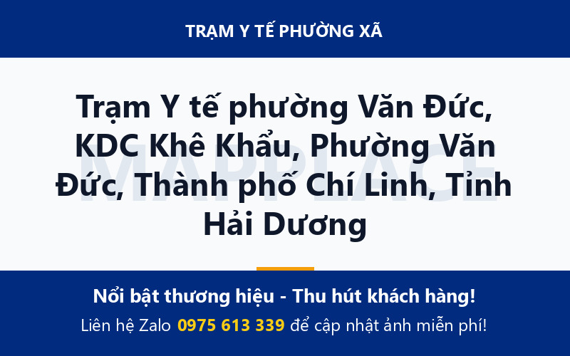 Trạm Y tế phường Văn Đức, KDC Khê Khẩu, Phường Văn Đức, Thành phố Chí Linh, Tỉnh Hải Dương