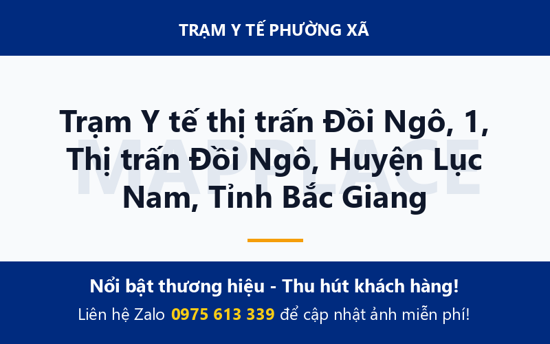Trạm Y tế thị trấn Đồi Ngô, 1, Thị trấn Đồi Ngô, Huyện Lục Nam, Tỉnh Bắc Giang