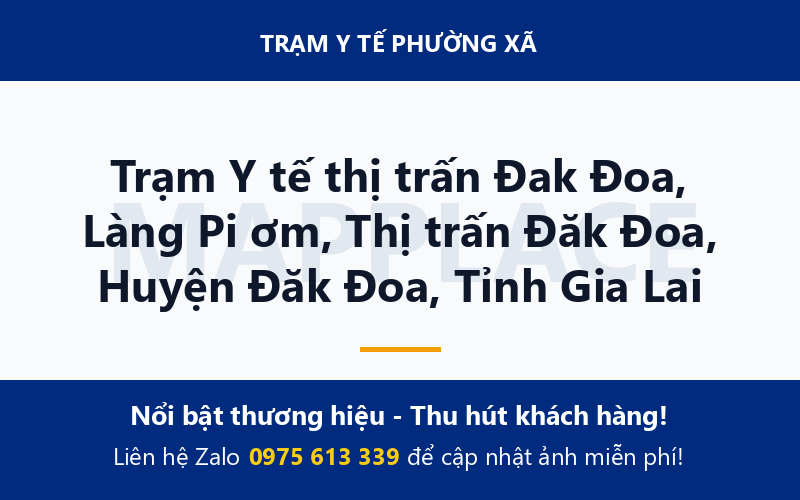 Trạm Y tế thị trấn Đak Đoa, Làng Pi ơm, Thị trấn Đăk Đoa, Huyện Đăk Đoa, Tỉnh Gia Lai